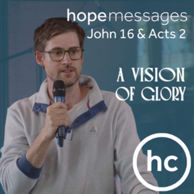 A Vision of Glory – What does Pentecost mean for us today? – John 16 & Acts 2 – Jamie Haxby